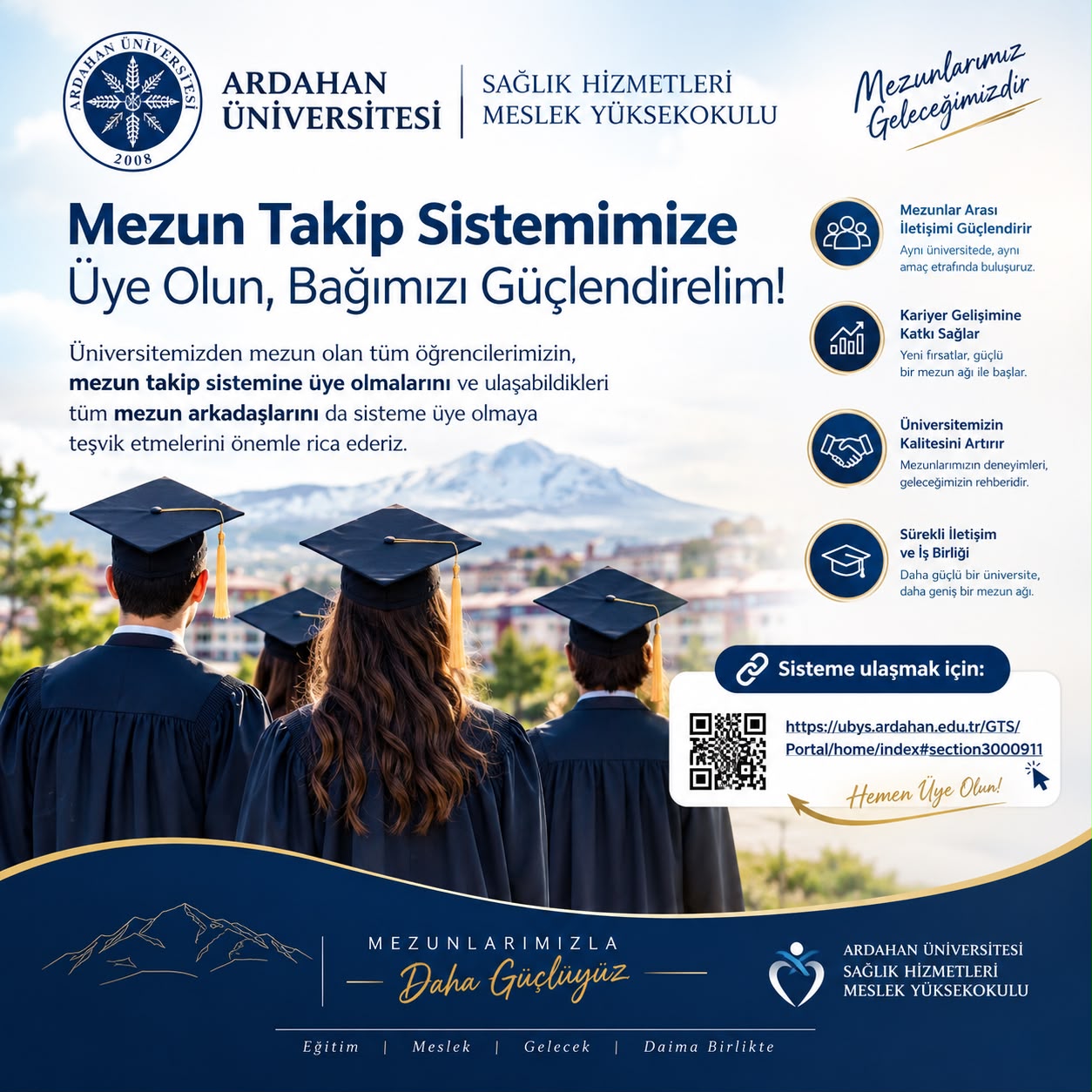 SAĞLIK HİZMETLERİ MESLEK YÜKSEKOKULUMUZDAN MEZUN TAKİP SİSTEMİNE ÜYELİK ÇAĞRISI