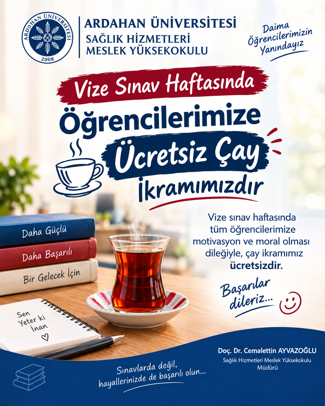Vize Sınav Haftasında Öğrencilerimize Ücretsiz Çay İkramı